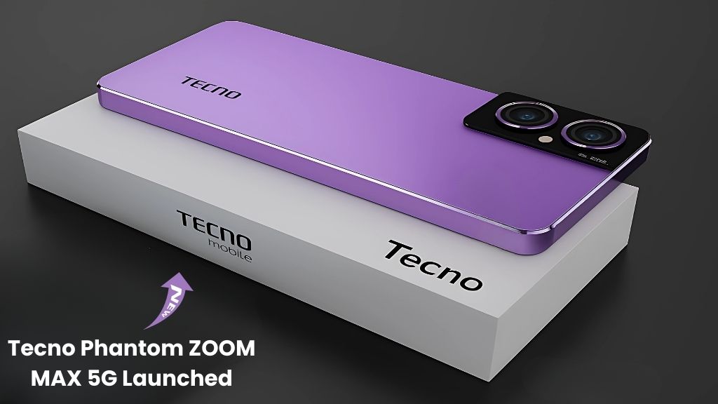 Tecno Phantom ZOOM MAX 5G Launched