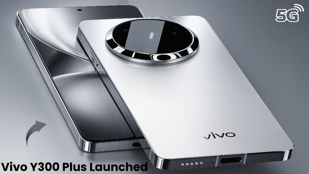 Vivo Y300 Plus Launched